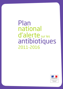 Plan national d`alerte sur les antibiotiques 2011 - 2016