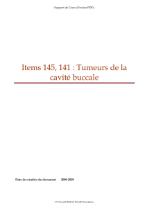Items 145, 141 : Tumeurs de la cavité buccale