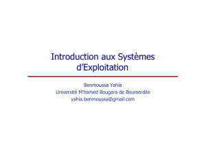 Introduction aux Systèmes d`Exploitation