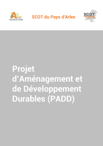 PADD arrêté le 24 février 2017 - Syndicat mixte du Pays d`Arles