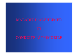 MALADIE D`ALZHEIMER ET CONDUITE AUTOMOBILE