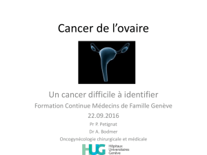 Cancer de l`ovaire - Médecins de Famille Genève