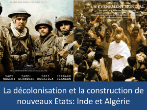 La décolonisation et la construction de nouveaux Etats: Inde et Algérie