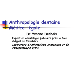 Anthropologie dentaire Médico-légale