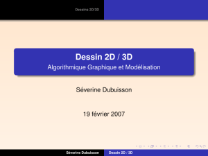 Dessin 2D / 3D - Algorithmique Graphique et Modélisation
