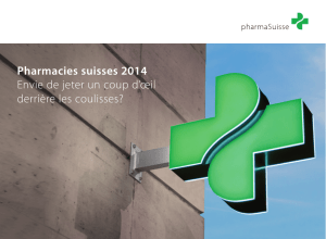 Pharmacies suisses 2014 Envie de jeter un coup d`œil derrière les