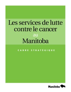 Les services de lutte contre le cancer Manitoba