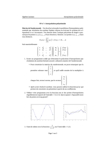 Algèbre Linéaire Interpolation polynômiale TP n  3 : Interpolation