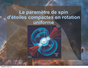 Le paramètre de spin d`étoiles compactes en rotation uniforme