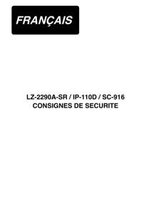 lz-2290a-sr/ip-110d/sc-916 consignes de securite