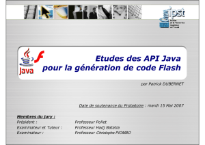 Etudes des API Java pour la génération de code Flash