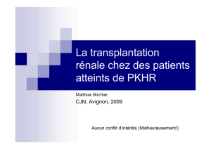 La transplantation rénale chez des patients atteints de PKHR