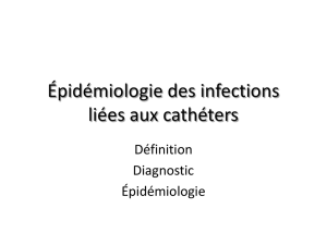 Épidémiologie des infections liées aux cathéters