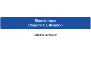 Biostatistique Chapitre I: Estimation