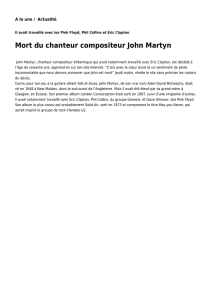 Mort du chanteur compositeur John Martyn: Toute l`actualité
