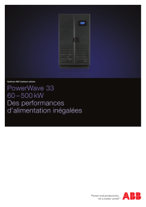 PowerWave 33 60 – 500 kW Des performances d`alimentation