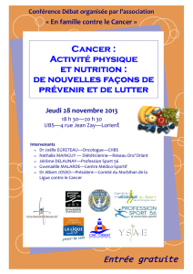 Cancer : Cancer : Activité physique Activité physique et nutrition : et