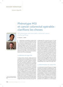 Phénotype MSI et cancer colorectal opérable : clarifions