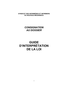 Consignation au dossier Guide d`interprétation de la loi