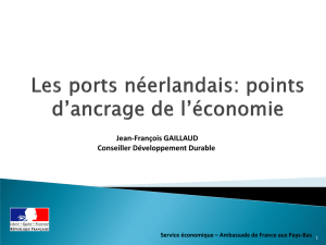 Les ports néerlandais: point d`ancrage de l`économie