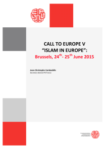 CALL TO EUROPE V “ISLAM IN EUROPE”: Brussels, 24 th