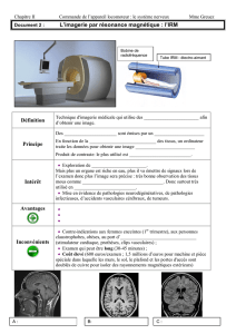 L`imagerie par résonance magnétique : l`IRM Définition Principe