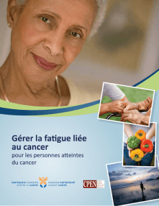 Gérer la fatigue liée au cancer pour les personnes