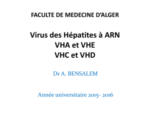 Virus des Hépatites à ARN VHA et VHE VHC et VHD