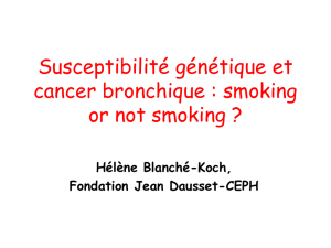 Susceptibilité génétique et cancer bronchique : smoking or not