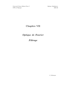 Chapitre VII Optique de Fourier Filtrage