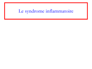 Le syndrome inflammatoire
