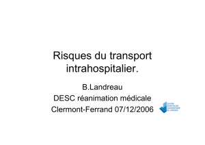 Risque du transport intrahospitalier.