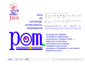 Java (2) surcharge, constructeurs, initialisations