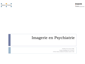 Imagerie en psychiatrie.