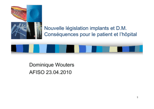 Nouvelle législation implants et D.M. Conséquences pour le patient