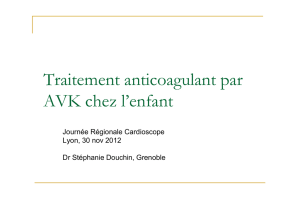 Traitement anticoagulant par AVK chez l`enfant 30 11 12