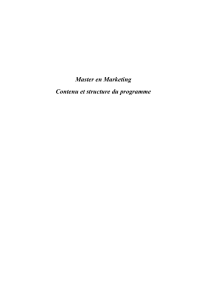 Voir le Contenu et structure du programme Le Master en Marketing
