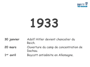 30 janvier Adolf Hitler devient chancelier du Reich. 20 mars