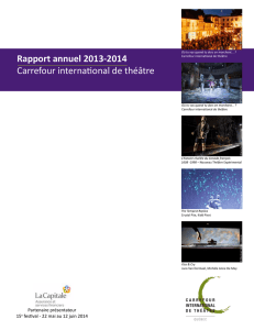 Rapport annuel 2013-2014 Carrefour international de théâtre
