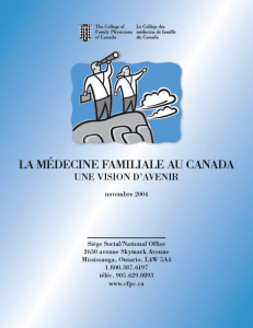 La Médecine familiale au Canada – une vision d`avenir.