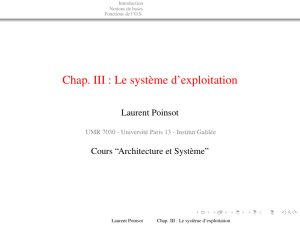 Chap. III : Le système d`exploitation - LIPN