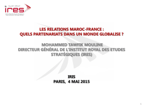 les relations maroc-france - Institut Royal des Etudes Stratégiques