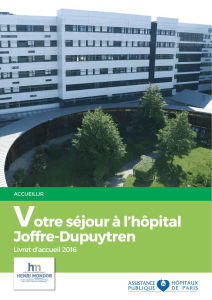 Votre séjour à l`hôpital Joffre-Dupuytren