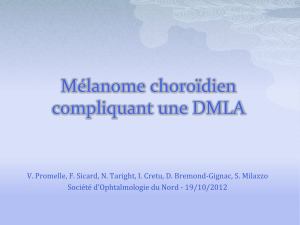 Mélanome choroidien compliquant une DMLA