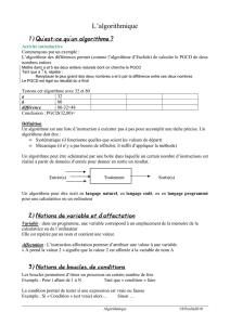 L`algorithmique 1) Qu`est-ce qu`un algorithme ? 2) Notions de