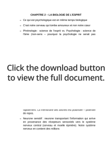 CHAPITRE 2 – LA BIOLOGIE DE L`ESPRIT • Ce qui est