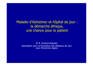 Maladie d`Alzheimer et hôpital de jour : la démarche éthique, une