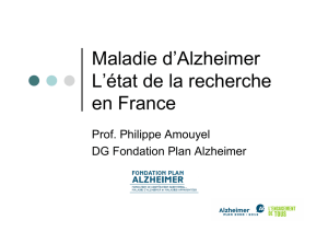 Maladie d`Alzheimer L`état de la recherche en France
