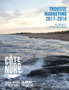 trousse marketing 2017-2018 - Tourisme Côte-Nord