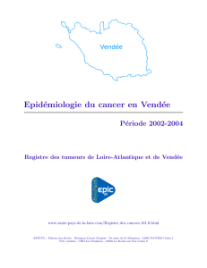 Epidémiologie du cancer en Vendée. Période 2002-2004